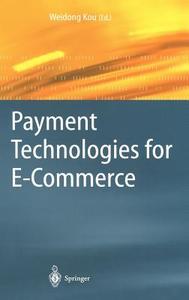 Payment Technologies for E-Commerce edito da Springer Berlin Heidelberg
