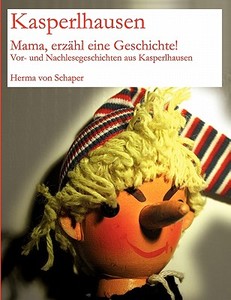 Kasperlhausen di Herma von Schaper edito da Books on Demand