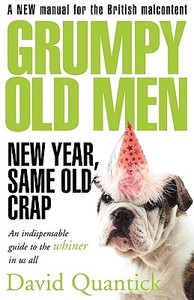 Grumpy Old Men di David Quantick edito da Harpercollins Publishers