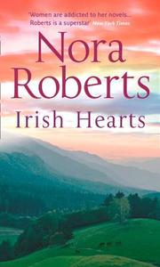 Irish Hearts di Nora Roberts edito da Harpercollins Publishers