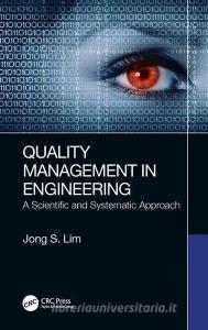 Quality Management in Engineering di Jong S. (CEO of Engineering Consulting Company Lim edito da Taylor & Francis Ltd