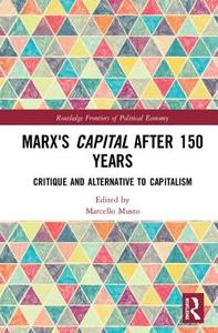 Marx's Capital After 150 Years edito da Taylor & Francis Ltd