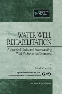 Water Well Rehabilitation di Neil Mansuy edito da Taylor & Francis Ltd