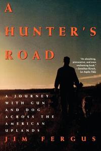 A Hunter's Road di Jim Fergus edito da St. Martins Press-3PL