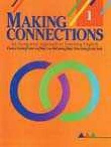 Making Connections L1: An Integrated Approach to Learning English di Mary Lou McCloskey, Lydia Stack, Carolyn Kessler edito da Heinle & Heinle Publishers
