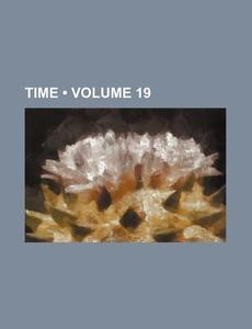 Time (volume 19) di Books Group edito da General Books Llc