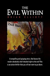 The Evil Within di Brian Elliott edito da Xlibris