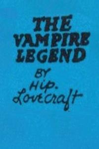 The Vampire Legend di Hip Lovecraft edito da Lulu.com