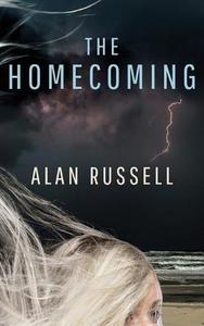 The Homecoming di Alan Russell edito da THOMAS & MERCER