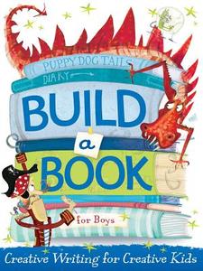 Build a Book for Boys di Little Bee Books, Holly Brook-Piper edito da Little Bee Books
