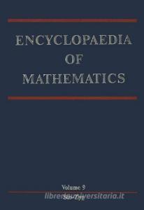 Encyclopaedia of Mathematics di Michiel Hazewinkel edito da Springer Netherlands