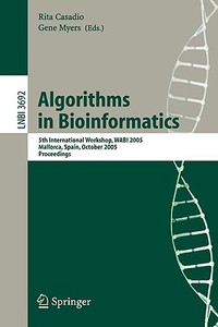 Algorithms In Bioinformatics di Rita Casadio, R. Casido edito da Springer-verlag Berlin And Heidelberg Gmbh & Co. Kg