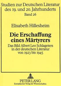 Die Erschaffung einer Märtyrers di Elisabeth Hillesheim edito da Lang, Peter GmbH