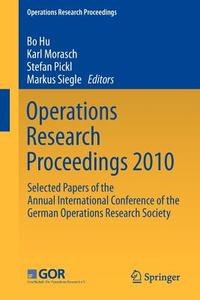 Operations Research Proceedings 2010 edito da Springer-Verlag GmbH
