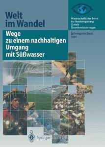 Wege zu einem nachhaltigen Umgang mit Süßwasser edito da Springer Berlin Heidelberg