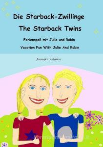 Die Starback-Zwillinge  -  The Starback Twins di Jennifer Schäfers edito da Books on Demand