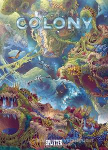 Colony. Band 7 di Denis-Pierre Filippi edito da Splitter Verlag
