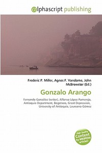 Gonzalo Arango edito da Alphascript Publishing