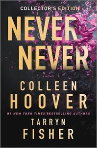 Never Never Deluxe Edition di Colleen Hoover, Tarryn Fisher edito da HarperCollins Publishers