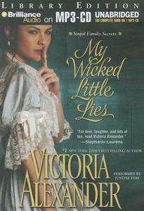 My Wicked Little Lies di Victoria Alexander edito da Brilliance Audio