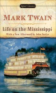 Life on the Mississippi di Mark Twain edito da PERFECTION LEARNING CORP