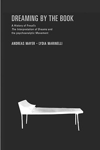 Dreaming by the Book di Lydia Marinelli, Andreas Mayer edito da OTHER PR LLC