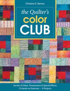 Quilter's Color Club di Christine Barnes edito da C & T Publishing