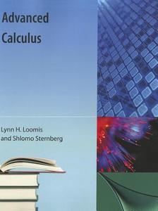 Advanced Calculus di Lynn H. Loomis, Shlomo Sternberg edito da ORANGE GROVE TEXTS