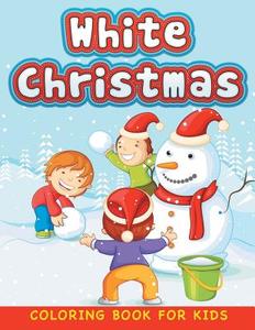 White Christmas (Christmas coloring book for children 1) di Neil Masters edito da Bryoneer Publishing