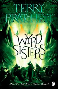 WYRD SISTERS di TERRY PRATCHETT edito da TRANSWORLD