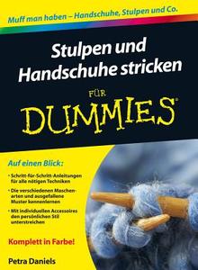 Stulpen und Handschuhe stricken für Dummies di Petra Daniels edito da Wiley VCH Verlag GmbH