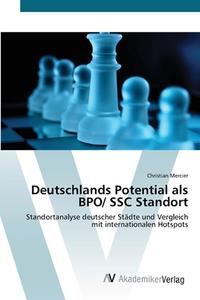 Deutschlands Potential als BPO/ SSC Standort di Christian Mercier edito da AV Akademikerverlag