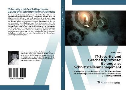 IT-Security und Geschäftsprozesse: Gelungenes Schnittstellenmanagement di Volker Lingens edito da AV Akademikerverlag