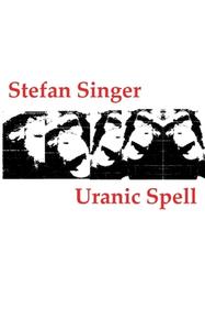Uranic Spell di Stefan Singer edito da Books on Demand