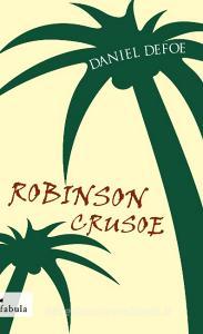 Robinson Crusoe di Daniel Defoe edito da fabula Verlag Hamburg