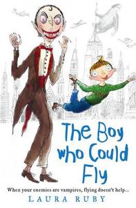 The Boy Who Could Fly di Laura Ruby edito da Harpercollins Publishers
