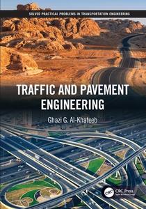 Traffic And Pavement Engineering di Ghazi G. Al-Khateeb edito da Taylor & Francis Ltd