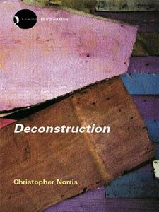 Deconstruction di Christopher Norris edito da Taylor & Francis Ltd