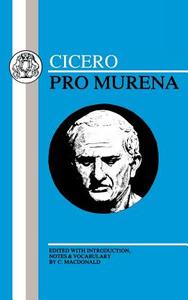 Cicero: Pro Murena di Marcus Tullius Cicero, Cicero edito da BLOOMSBURY 3PL