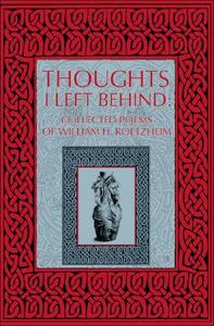 Thoughts I Left Behind di William Roetzheim edito da Level 4 Press Inc