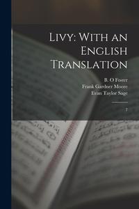 Livy: With an English Translation: 7 di Livy Livy, B. O. Foster, Russel M. Geer edito da LEGARE STREET PR