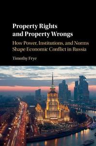 Property Rights and Property Wrongs di Timothy (Columbia University Frye edito da Cambridge University Press