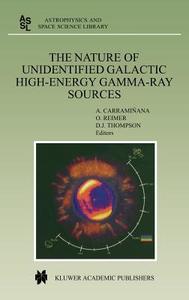 The Nature of Unidentified Galactic High-Energy Gamma-Ray Sources edito da Springer Netherlands