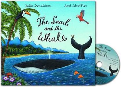 The Snail And The Whale di Julia Donaldson edito da Pan Macmillan