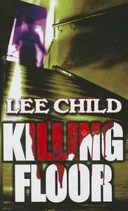 Killing Floor di Lee Child edito da THORNDIKE PR