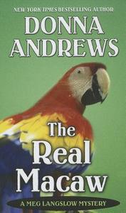 The Real Macaw di Donna Andrews edito da Thorndike Press