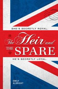 The Heir and the Spare di Emily Albright edito da MERIT PR