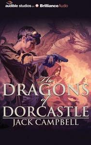 The Dragons of Dorcastle di Jack Campbell edito da Audible Studios on Brilliance