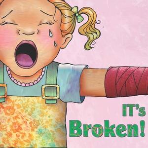 It's Broken! di Meg Greve edito da LITTLE BIRDIE BOOKS