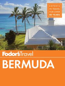 Fodor's Bermuda di Fodor's Travel Guides edito da Random House USA Inc